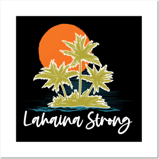 Retro Maui Tee Lahaina: Lahaina Strong Posters and Art